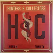 Hunters & Collectors - Human Frailty