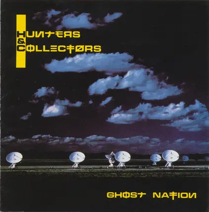 Hunters & Collectors - Ghost Nation