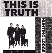 Hunting Lodge - This Is Truth