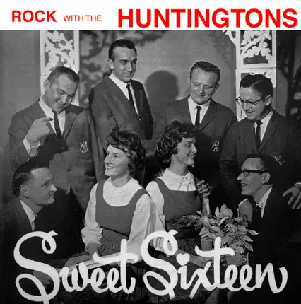 Huntingtons - Sweet Sixteen