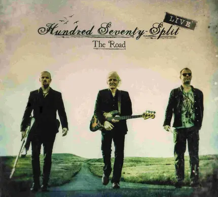 Hundred Seventy Split - The Road Live