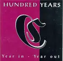 CD - Hundred Years - Year In - Year Out