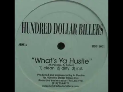 Hundred Dollar Billers - What's Ya Hustle / Click Clack