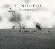 Double CD - Hundreds - Wilderness - 6-panel digifile
