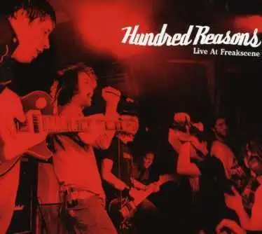 HUNDRED REASONS - Live at Freakscene