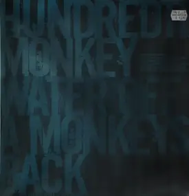 Hundredth Monkey - Water Off A Monkeys Back / Firechaser