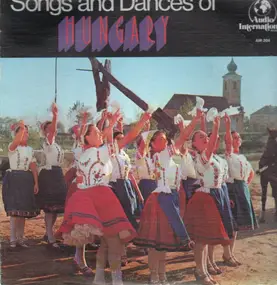 Hungary - Songs And Dances Of Hungary