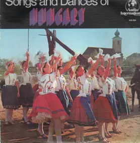 Hungary - Songs And Dances Of Hungary