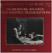 Hungarian Folk Music - Gramophone Records With Bartoks Transcriptions
