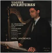 Hungarian Radio and TV Orchestra - Antal Jancsovics - Wagner Overtures