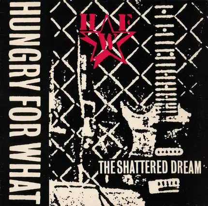 Hungry For What - Shattered Dream
