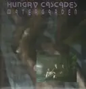 LP - Hungry Cascades - Watergarden