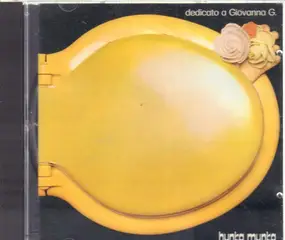 Hunka Munka - Dedicato a Giovanna G.