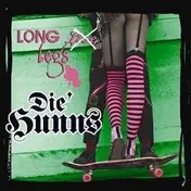 The Hunns - LONGS LEGGS DIE HUNNS