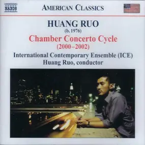 Huang Ruo - Chamber Concerto Cycle