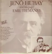 Jenö Hubay - Jenö Hubay & his pupil Emil Telmányi
