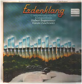 Hubert Bognermayr - Erdenklang - Computerakustische Klangsinfonie