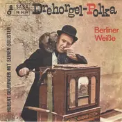 Hubert Deuringer Mit Seinen Solisten - Drehorgel-Polka