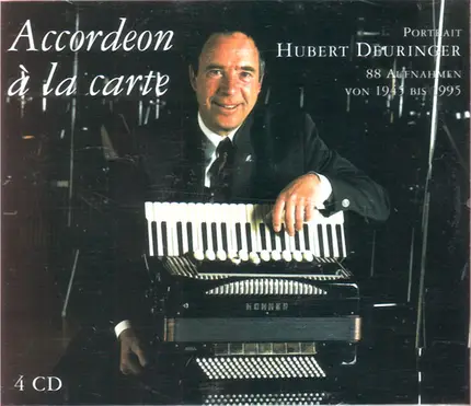 Hubert Deuringer - Accordéon À La Carte
