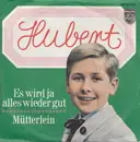 7inch Vinyl Single - Hubert Diehl - Es Wird Ja Alles Wieder Gut