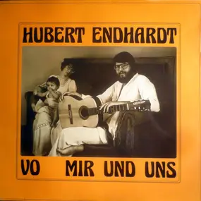 Hubert Endhardt - Vo Mir Und Uns