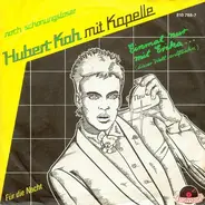 Hubert Kah Mit Kapelle - Einmal Nur Mit Erika... (Dieser Welt Entfliehn)