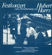 Bach / Händel / Schumann - Festkonzert Zum 50. Geburtstag Von Hubert Harry