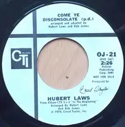 Hubert Laws - Come Ye Disconsolate