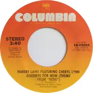 Hubert Laws Featuring Cheryl Lynn - Goodbye For Now (Theme From 'Reds')