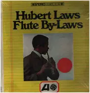 Hubert Laws - Flute By-Laws