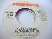 Hubert Laws - Love Gets Better