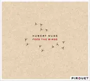 CD - Hubert Nuss - Feed the Birds - Digipak