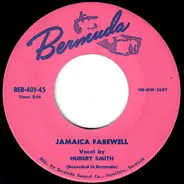 Hubert Smith - Jamaica Farewell / Country Boy