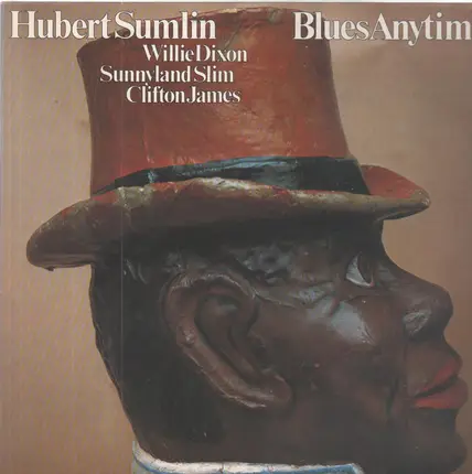 Hubert Sumlin / Willie Dixon / Sunnyland Slim / Clifton James - Blues Anytime!