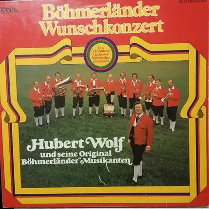 Hubert Wolf Und Seine Original Böhmerländer - Böhmerländer Wunschkonzert