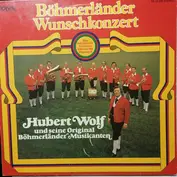 Hubert Wolf Und Seine Original Böhmerländer