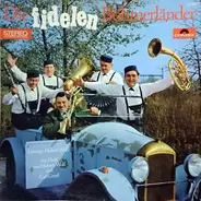 Hubert Wolf Und Seine Original Böhmerländer - Die Fidelen Böhmerländer