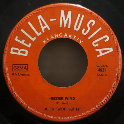 Hubert-Wolf-Sextett - Warmer Regen / Heisser Wind
