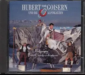 hubert von goisern - Aufgeigen Statt Niederschiassen