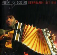 Hubert von Goisern - Eswaramoi 1992-1998