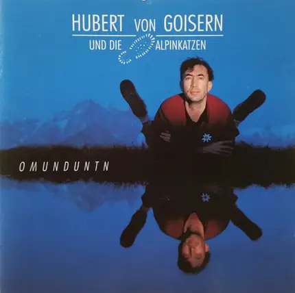 Hubert Von Goisern Und Alpinkatzen - Omunduntn