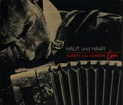 Hubert Von Goisern - Haut Und Haar - Live