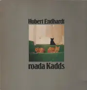 Hubert Endhardt - Roada Kadds