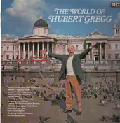 Hubert Gregg - The World Of