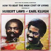 12'' - Hubert Laws And Earl Klugh - How To Beat The High Cost Of Living
