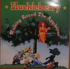 Huckleberry - Walking Round The Appletree