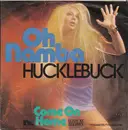 7inch Vinyl Single - Hucklebuck - Oh Namba