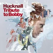 Hucknall - Tribute To Bobby