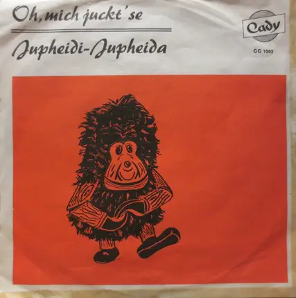 Hucky Und Die Hucky's , Ralf Rembold - Oh, Mich Juckt' Se / Jupheidi-Jupheida