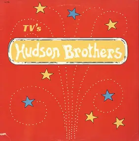 The Hudson Brothers - TV's Hudson Brothers